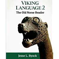 Viking Language 2: The Old Norse Reader: Volume 2 (Viking Language Old Norse Icelandic Series)